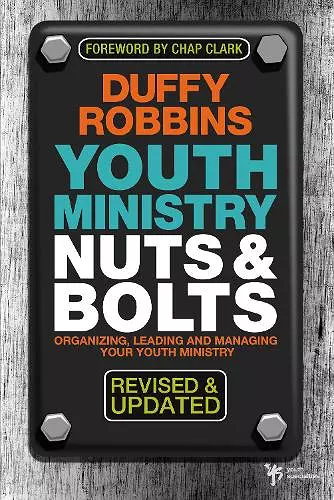 Youth Ministry Nuts and Bolts, Revised and Updated cover