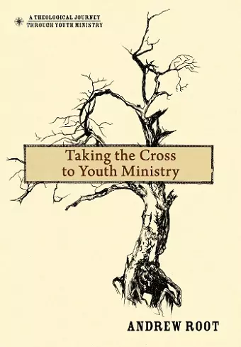 Taking the Cross to Youth Ministry cover