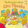 The Berenstain Bears Give Thanks cover