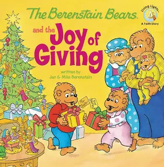 The Berenstain Bears and the Joy of Giving cover
