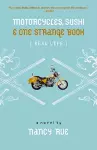 Motorcycles, Sushi and One Strange Book cover