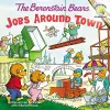The Berenstain Bears: Jobs Around Town cover