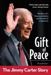 Gift of Peace: The Jimmy Carter Story cover