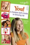 You! A Christian Girl's Guide to Growing Up cover