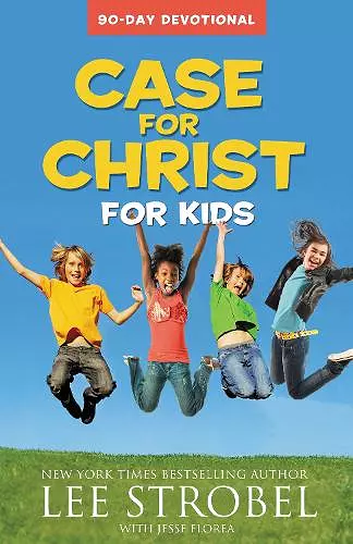 Case for Christ for Kids 90-Day Devotional cover