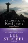 The Case for the Real Jesus Student Edition cover