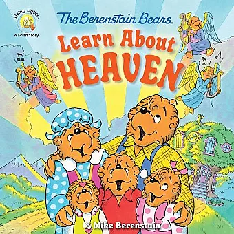 The Berenstain Bears Learn About Heaven cover