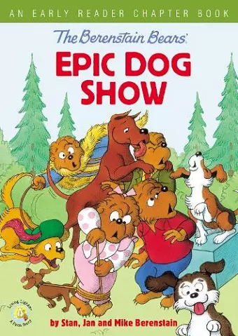 The Berenstain Bears' Epic Dog Show cover