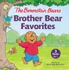 The Berenstain Bears Brother Bear Favorites cover