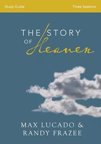 The Story of Heaven Study Guide cover