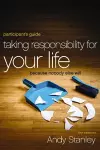 Taking Responsibility for Your Life Bible Study Participant's Guide cover