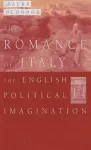 The Romance of Italy and the English Imagination cover