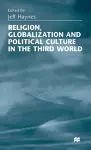 Religion, Globalization and Political Culture in the Third World cover