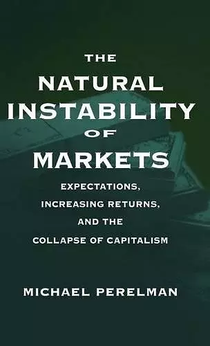 The Natural Instability of Markets cover