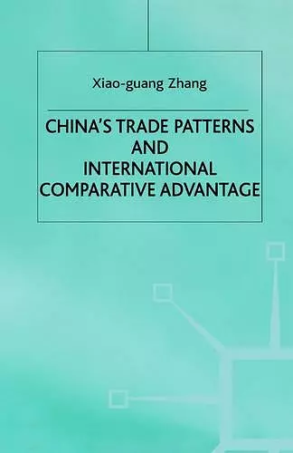 China's Trade Patterns and International Comparative Advantage cover