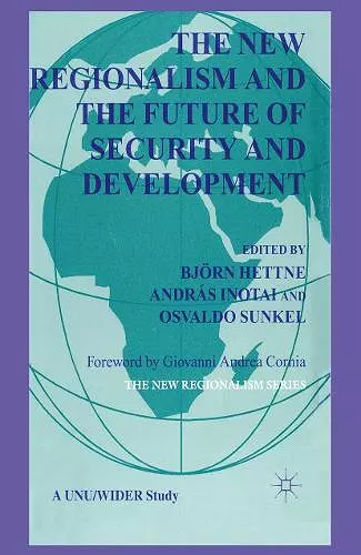 The New Regionalism and the Future of Security and Development cover