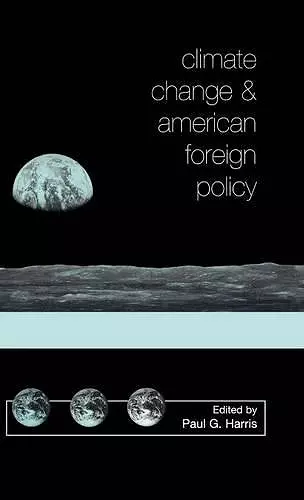 Climate Change and American Foreign Policy cover