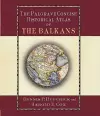 The Palgrave Concise Historical Atlas of the Balkans cover