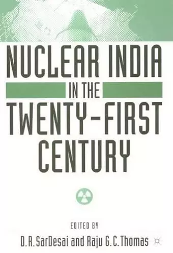 Nuclear India in the Twenty-First Century cover