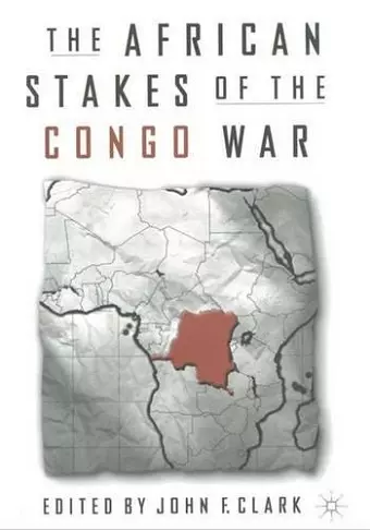 The African Stakes of the Congo War cover