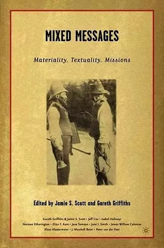 Mixed Messages: Materiality, Textuality, Missions cover