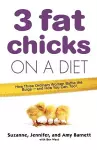 3 Fat Chicks on a Diet cover