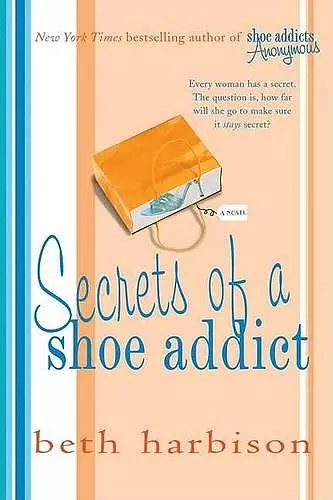 Secrets of a Shoe Addict cover