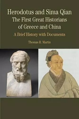 Herodotus and Sima Qian: The First Great Historians of Greece and China cover