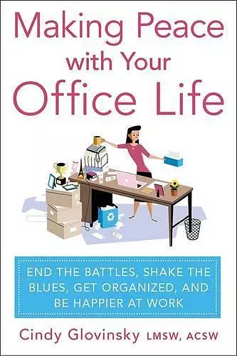 Making Peace with Your Office Life cover