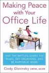 Making Peace with Your Office Life cover