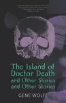 "The Island of Doctor Death" and Other Stories cover
