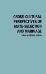 Cross-Cultural Perspectives of Mate-Selection and Marriage cover