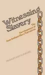 Witnessing Slavery cover