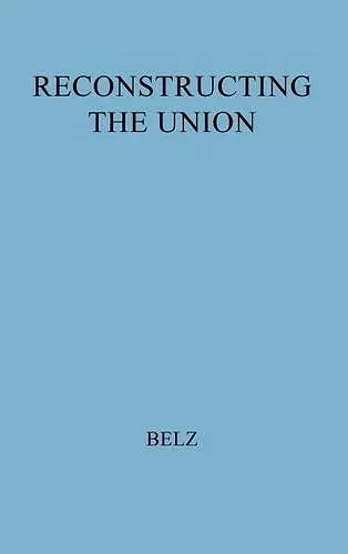 Reconstructing the Union cover