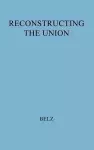 Reconstructing the Union cover