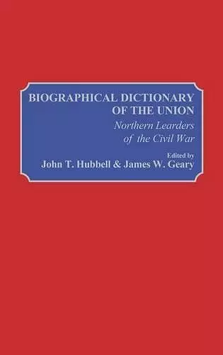 Biographical Dictionary of the Union cover