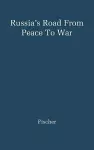 Russia's Road from Peace to War cover