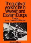 The Quality of Working Life in Western and Eastern Europe cover