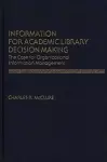 Information for Academic Library Decision Making cover