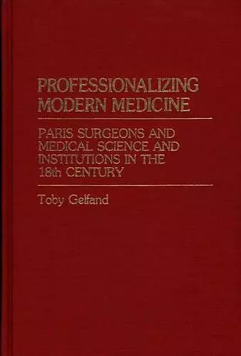 Professionalizing Modern Medicine cover