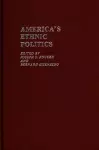 America's Ethnic Politics cover