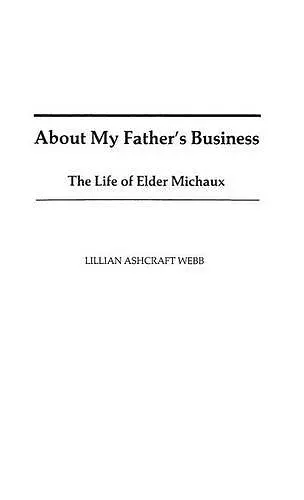 About My Father's Business cover