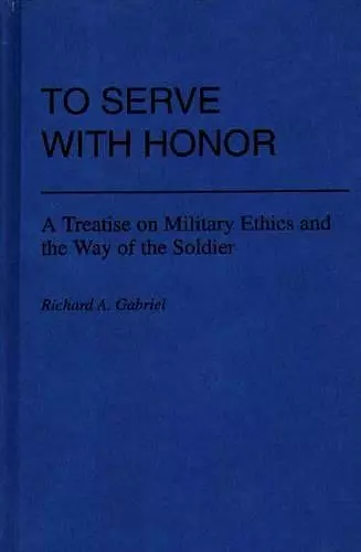 To Serve with Honor cover