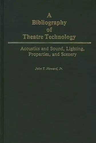 A Bibliography of Theatre Technology cover