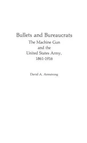 Bullets and Bureaucrats cover