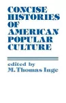 Concise Histories of American Popular Culture cover