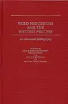 Word Processors and the Writing Process cover
