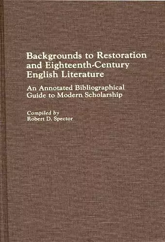 Backgrounds to Restoration and Eighteenth-Century English Literature cover