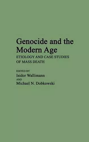Genocide and the Modern Age cover