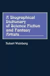 A Biographical Dictionary of Science Fiction and Fantasy Artists cover